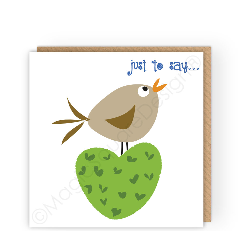 Just to Say Bird Greetings Card